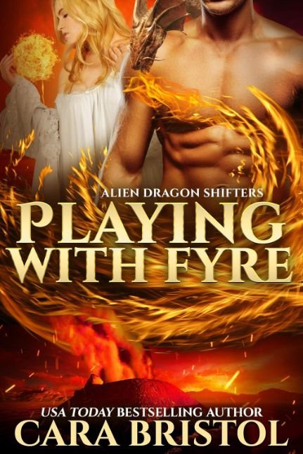 Playing with Fyre: A forbidden love science fiction romance (Alien Dragon Shifter Series Book 3)