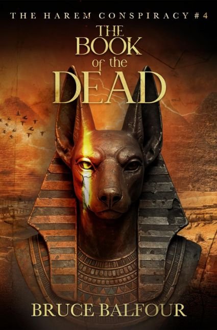 The Book of the Dead: Book 4 of The Harem Conspiracy, A Novel of Ancient Egypt (Middle Eastern history, Pharaohs, Ramesses, historical fiction)