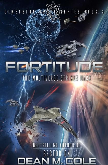 Fortitude: A Military Science Fiction Thriller (Dimension Space Book Five)