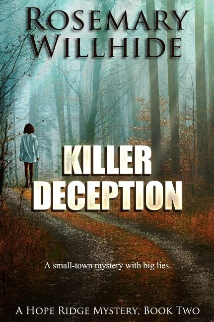 Killer Deception: A Small-Town Mystery With Big Lies (A Hope Ridge Mystery Book 2)