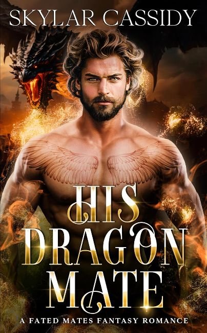 His Dragon Mate: A Fated Mates Fantasy Romance